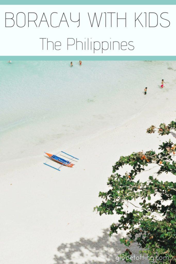 Things to do with kids in Boracay, The Philippines. #globetotting #familytravel #travel #travelwithkids #kidslovetravel