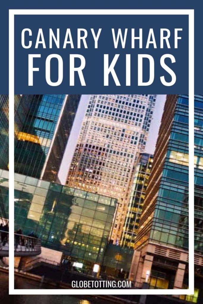 canary wharf with kids
