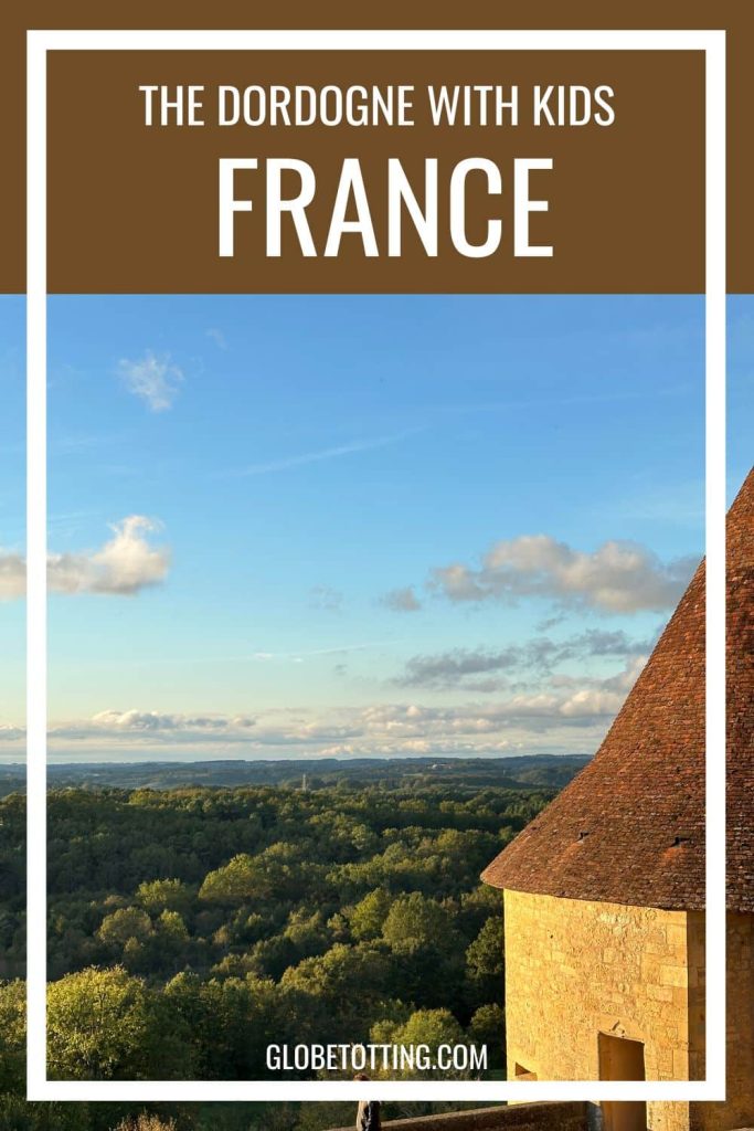 Dordogne with kids
